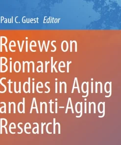 Reviews on Biomarker Studies in Aging and Anti-Aging Research