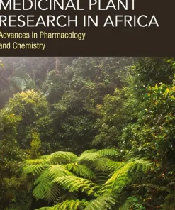 Medicinal Plant Research in Africa Advances in Pharmacology and Chemistry