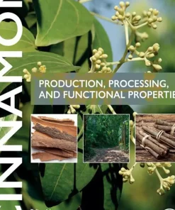 Cinnamon Production Processing and Functional Properties
