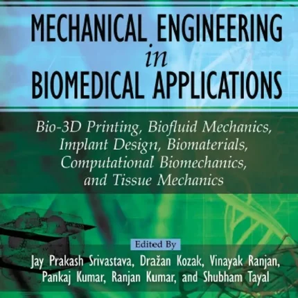 Mechanical Engineering in Biomedical Application