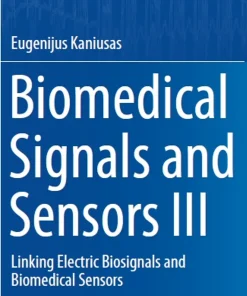 Biomedical Signals and Sensors III