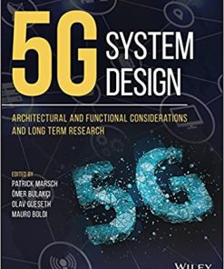 5G System Design Architectural and Functional Considerations and Long Term Research