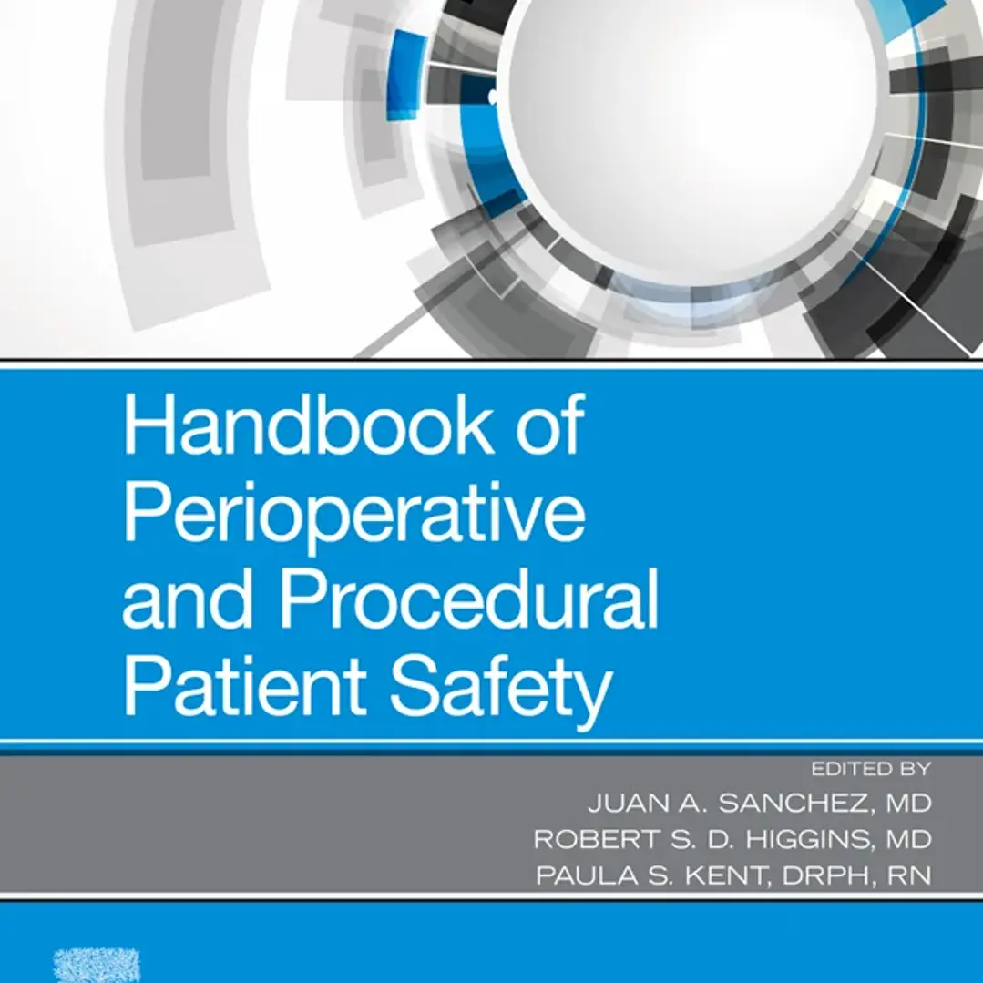Handbook of Perioperative and Procedural Patient Safety