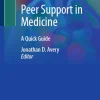 Peer Support in Medicine A Quick Guide