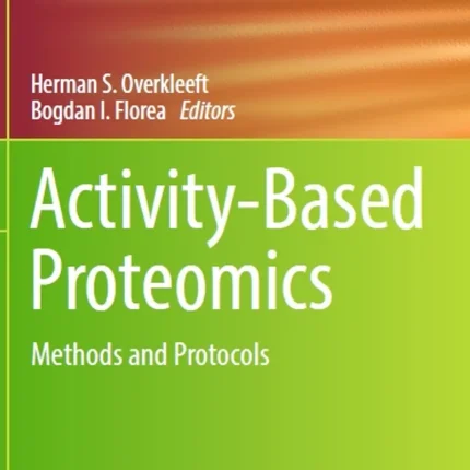 Activity-Based Proteomics Methods and Protocols