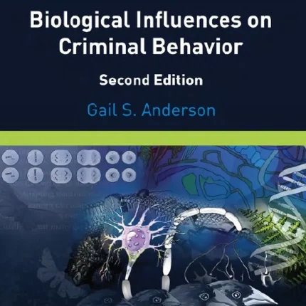 Biological Influences on Criminal Behavior
