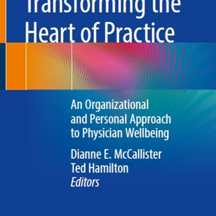 Transforming the Heart of Practice