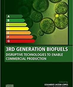 3rd Generation Biofuels Disruptive Technologies to Enable Commercial Production