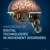 Handbook of Digital Technologies in Movement Disorders