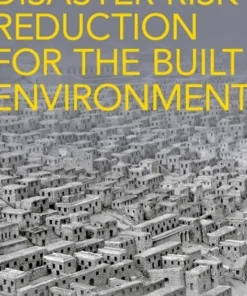 Disaster Risk Reduction for the Built Environment