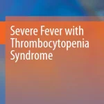 Severe Fever with Thrombocytopenia Syndrome