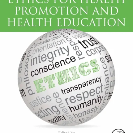 Ethics for Health Promotion and Health Education