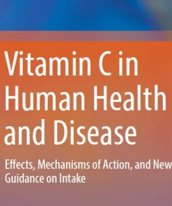 Vitamin C in Human Health and Disease