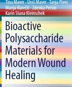 Bioactive Polysaccharide Materials for Modern Wound Healing