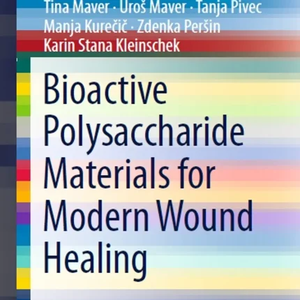Bioactive Polysaccharide Materials for Modern Wound Healing