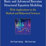 Basic and Advanced Bayesian Structural Equation Modeling