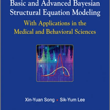 Basic and Advanced Bayesian Structural Equation Modeling