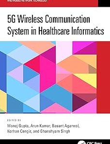5G Wireless Communication System in Healthcare Informatics