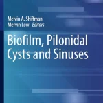 Biofilm Pilonidal Cysts and Sinuses