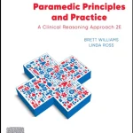 Paramedic Principles and Practice A Clinical Reasoning Approach