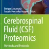Cerebrospinal Fluid (Csf) Proteomics Methods and Protocols