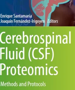 Cerebrospinal Fluid (Csf) Proteomics Methods and Protocols