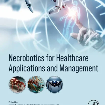 Necrobotics for Healthcare Applications and Management