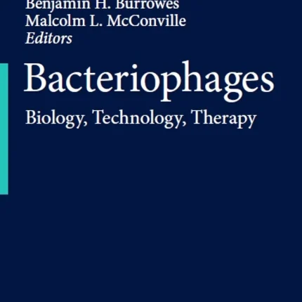 Bacteriophages Biology Technology Therapy