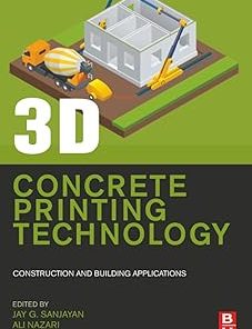 3D Concrete Printing Technology Construction and Building Applications