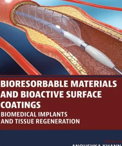 Bioresorbable Materials and Bioactive Surface Coatings