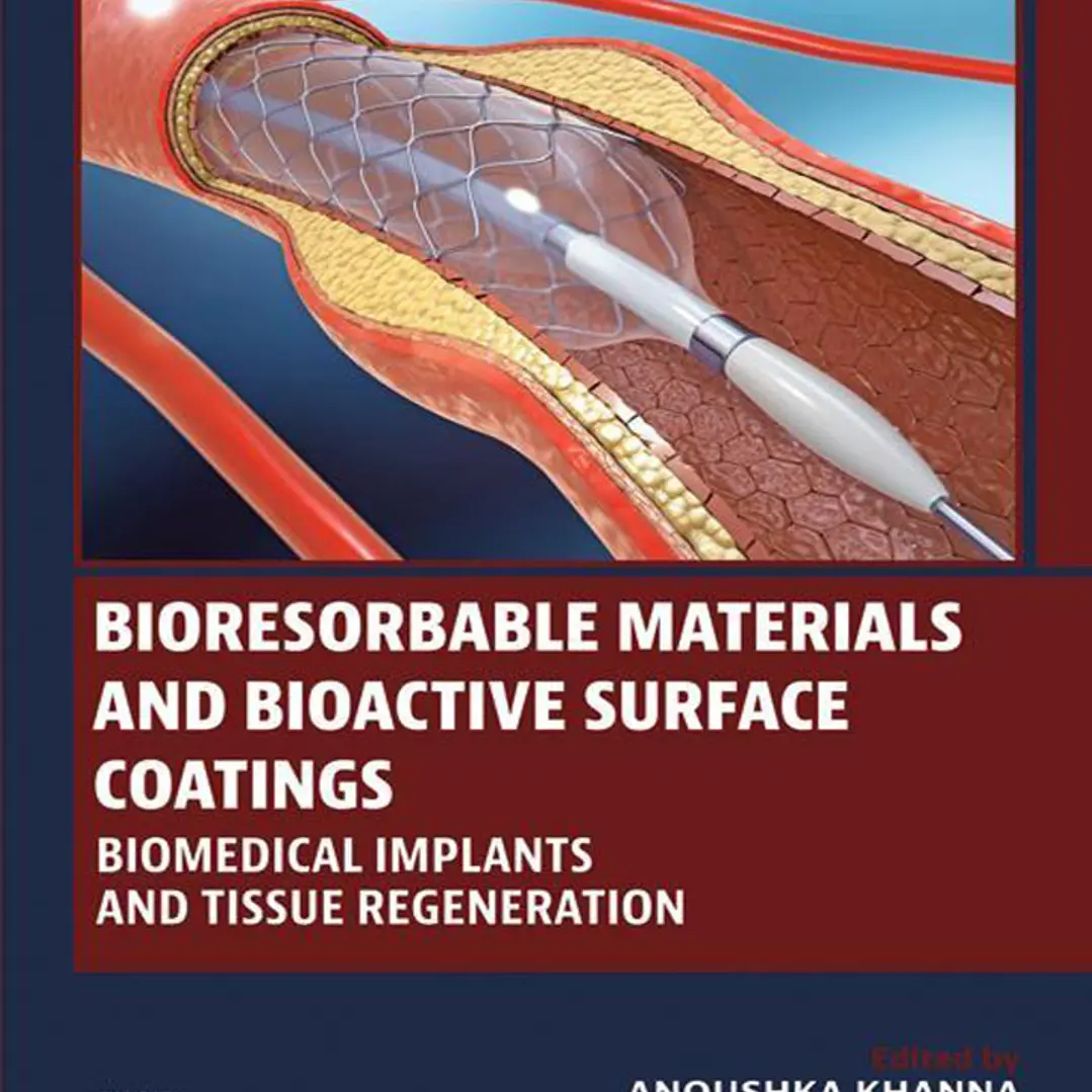 Bioresorbable Materials and Bioactive Surface Coatings