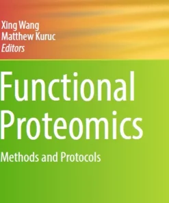 Functional Proteomics Methods and Protocols