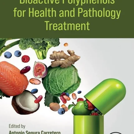 Bioactive Polyphenols for Health and Pathology Treatment