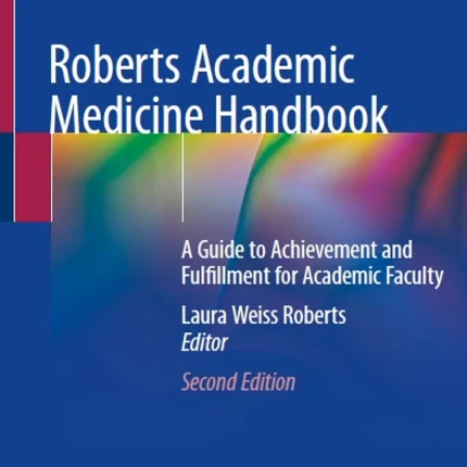 Roberts Academic Medicine Handbook