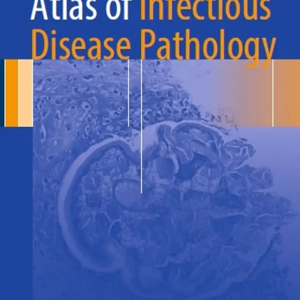 Atlas of Infectious Disease Pathology