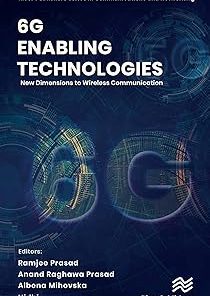 6G Enabling Technologies New Dimensions to Wireless Communication
