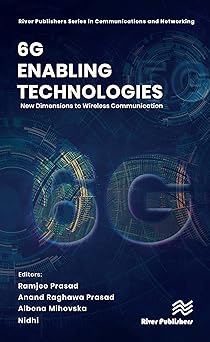 6G Enabling Technologies New Dimensions to Wireless Communication