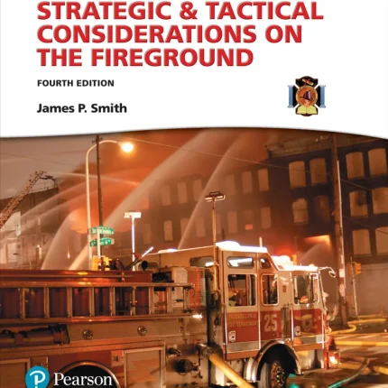 Strategic & Tactical Considerations on the Fireground