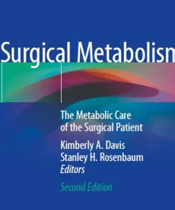 Surgical Metabolism The Metabolic Care of the Surgical Patient
