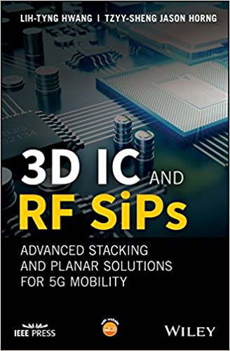 3D IC and RF SiPs Advanced Stacking and Planar Solutions for 5G Mobility