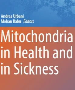 Mitochondria in Health and in Sickness