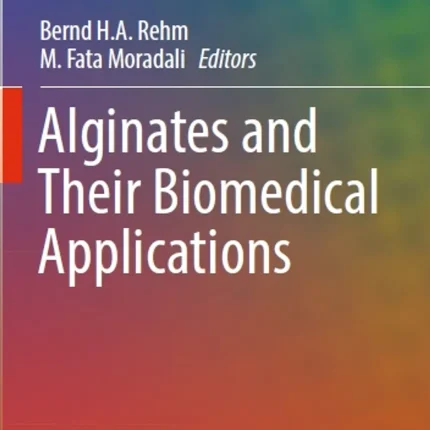 Alginates and Their Biomedical Applications