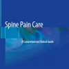 Spine Pain Care A Comprehensive Clinical Guide