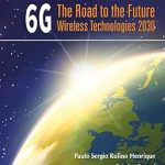 6G The Road to the Future Wireless Technologies 2030
