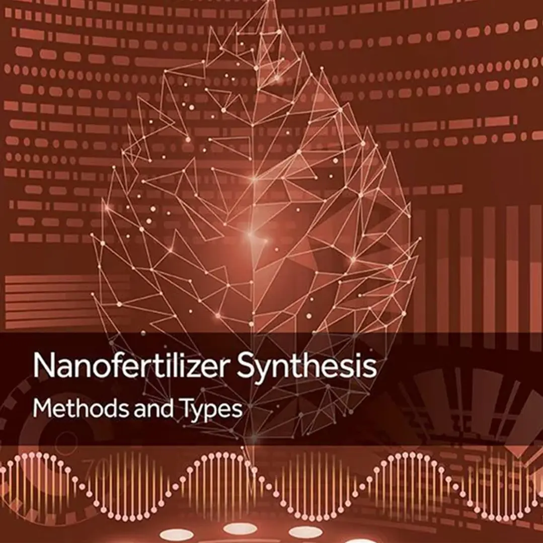 Nanofertilizer Synthesis Methods and Types