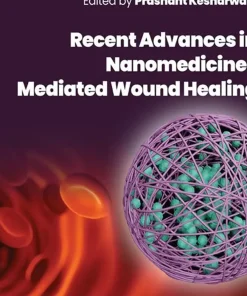 Recent Advances in Nanomedicines Mediated Wound Healing