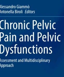 Chronic Pelvic Pain and Pelvic Dysfunctions Assessment and Multidisciplinary Approach