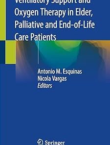 Ventilatory Support and Oxygen Therapy in Elder Palliative and End-of-Life Care Patients