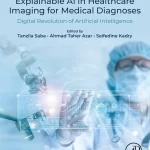 Explainable AI in Healthcare Imaging for Medical Diagnoses Digital Revolution of AI