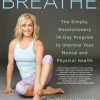 Breathe The Simple Revolutionary 14-Day Program to Improve Your Mental and Physical Health